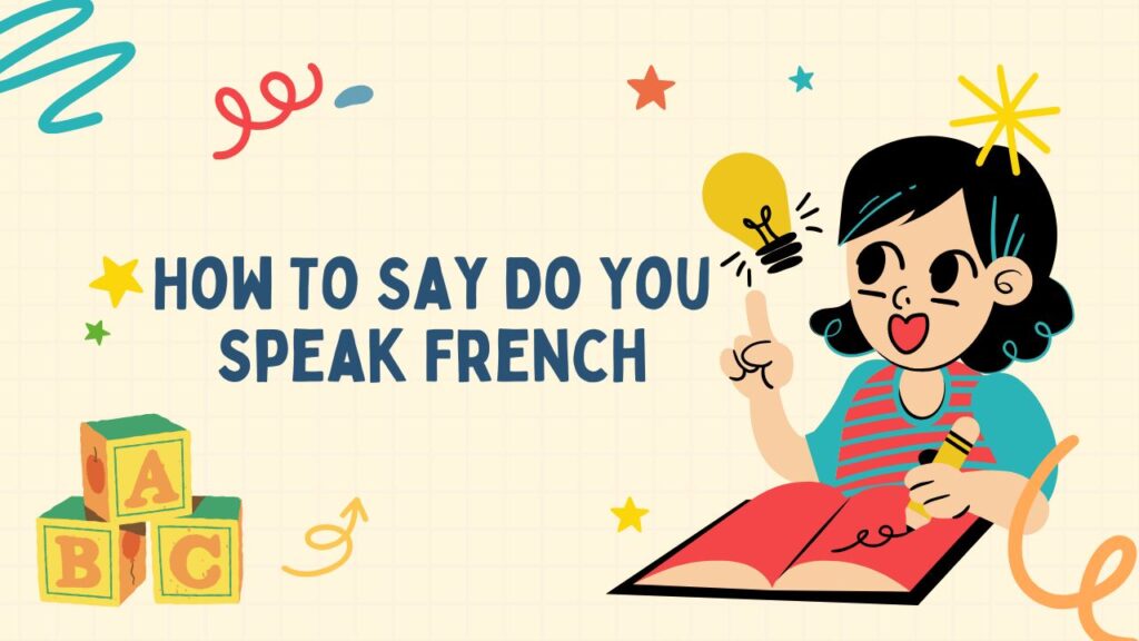 How To Say Do You Speak French