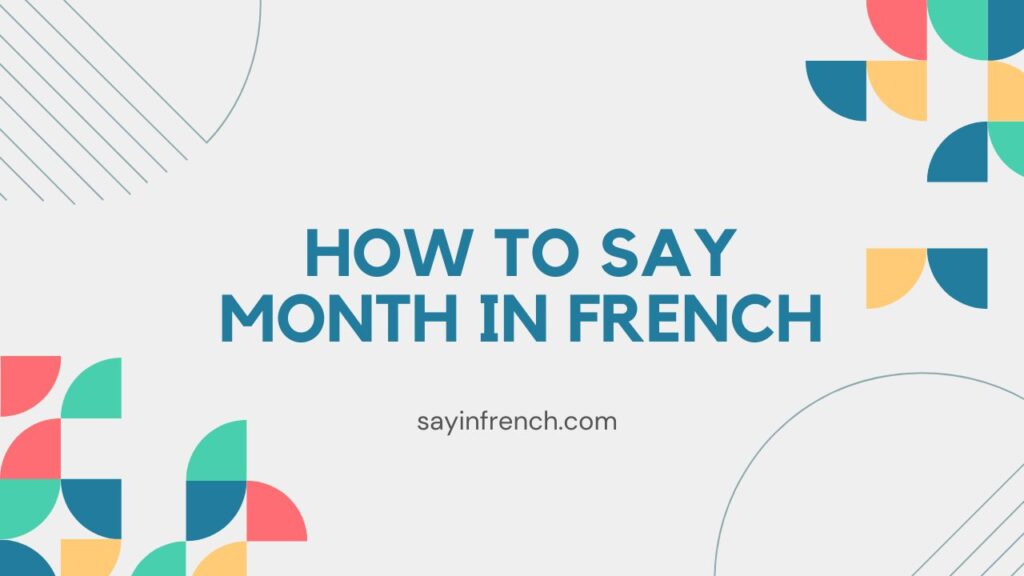 How To Say Month In French