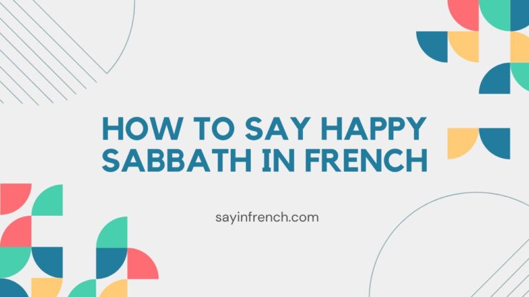 How To Say Happy Sabbath In French