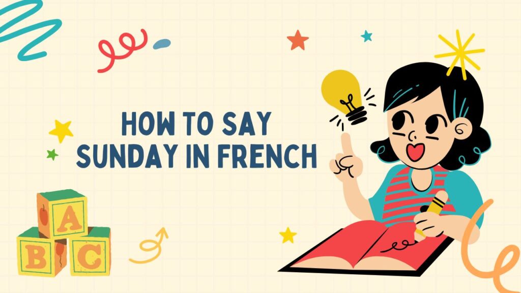 How To Say Sunday In French